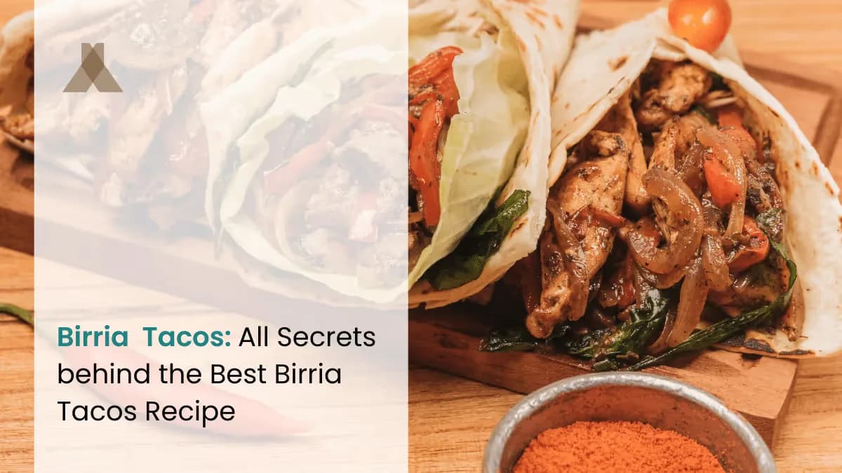 Birria Tacos: Discover All the Secrets